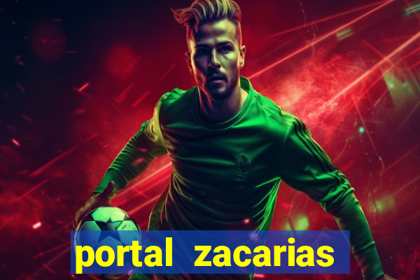 portal zacarias mais de 18